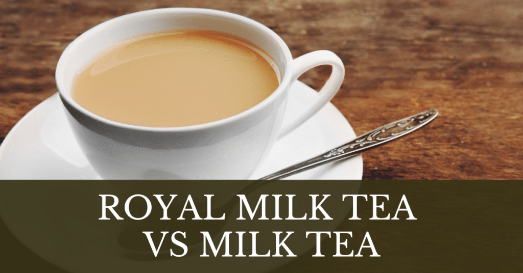 royal milk tea vs milk tea